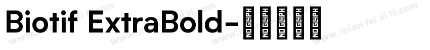 Biotif ExtraBold字体转换